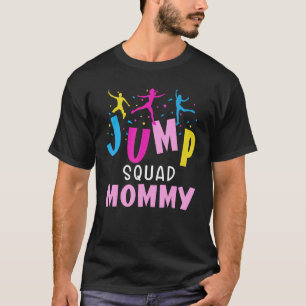 Jump Squad Mummy Trampoline Party Matching Birthda T-Shirt