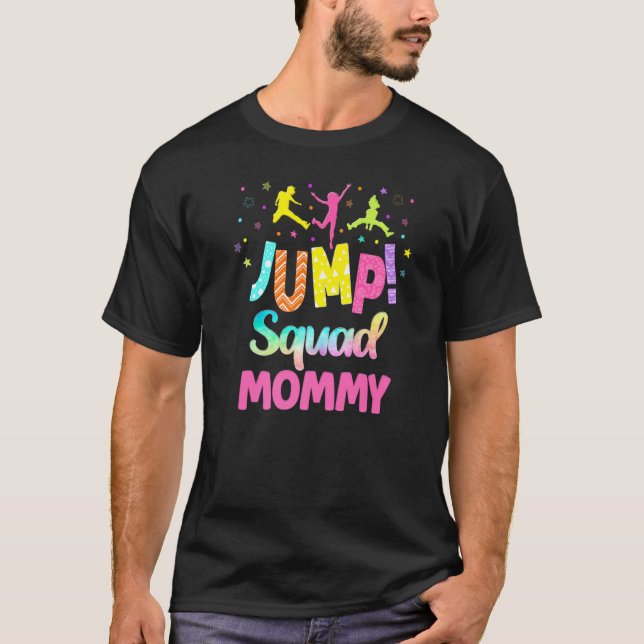 Jump Trampoline Party Mummy Matching Bounce Garden T-Shirt (Front)