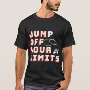 Jumps Off Your Limits Jump Rope Fitness T-Shirt