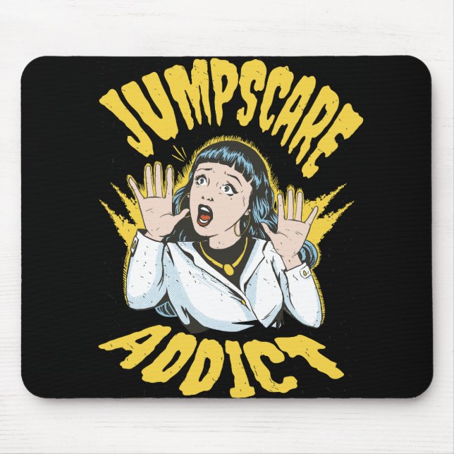 Jumpscare Addict Mouse Pad (Front)