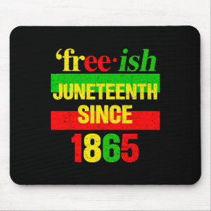 June 1865 Black History African American Freedom Mouse Pad