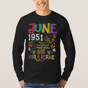 June 1951 Girls Are Sunshine 71 Years Old Birthda T-Shirt