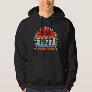 June 1977 Birthday 45 Years Of Being Awesome Hoodie