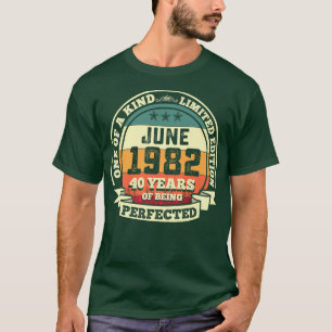 June 1982 40th Birthday Gift 40 Years Of Being Per T-Shirt