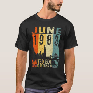 June 1983 39th Birthday 39 Year Old 1983 Birthday T-Shirt