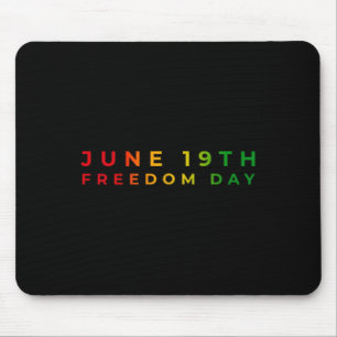 June 19th Freedom Day 1865 Juneteenth Black Histor Mouse Pad