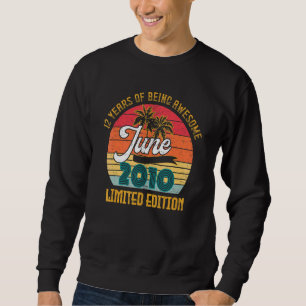 June 2010 12th Birthday 12 Years Of Being Awesome Sweatshirt