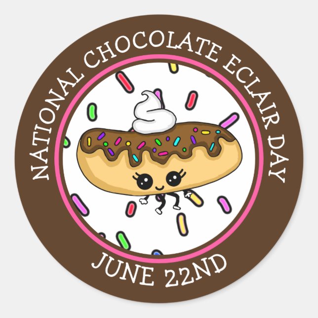 June 22nd National Chocolate Éclair Day  Classic Round Sticker (Front)
