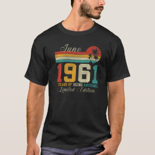 June 61 Year Old Vintage 1961 61th Birthday T-Shirt