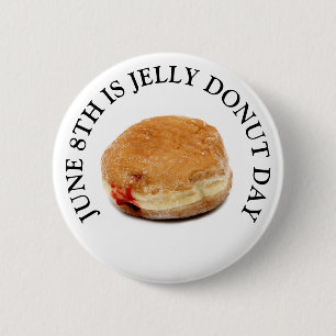 June 8th is Jelly Doughnut Day Food Holiday Button