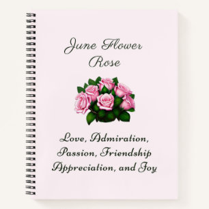 June Birth Month Flower Rose Timeless Floral Notebook