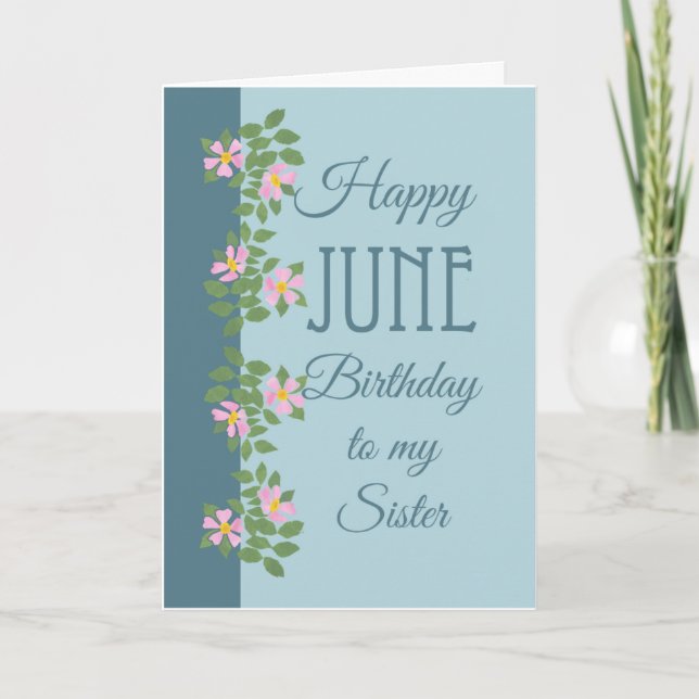 June Birthday Card for Sister: Dogroses on Blue (Front)