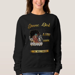 June Girl Will Keep It Real 100 Prideful Black Que Sweatshirt