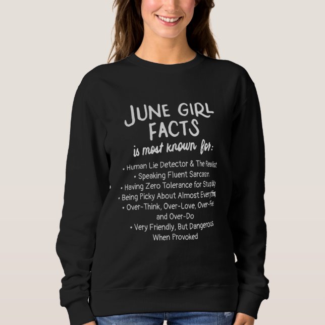 June Girls Fact Is Most Known For Human Lie Detect Sweatshirt (Front)