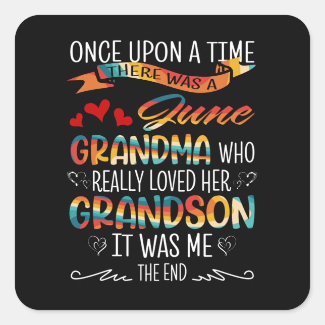 June Grandma Who Really Loved Her Grandsons Square Sticker (Front)