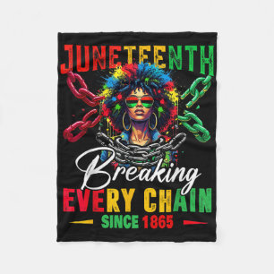 Junenteeth Shirts Women Breaking Every Chain Since Fleece Blanket