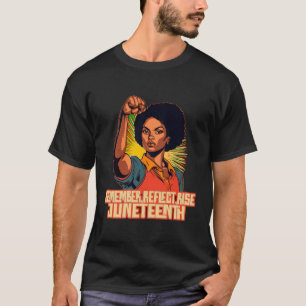 Junenth 1865 Remember Reflect Rise Celebrate Junen T-Shirt