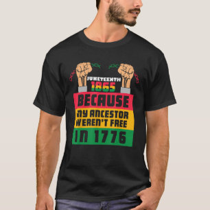 Junenth Is The Real Independence Day 1865 Freedom  T-Shirt