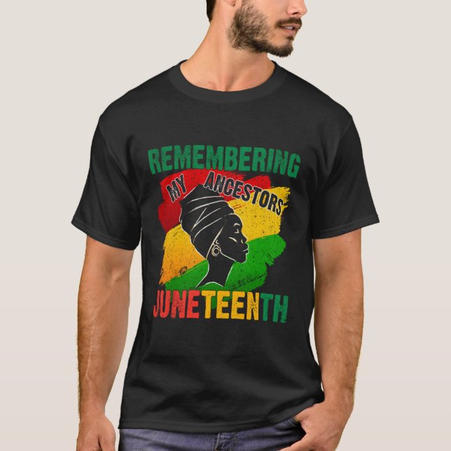 Junenth Remembering My Ancestors 2023 T-Shirt (Front)