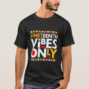 Junenth S Only 1865 African American T-Shirt