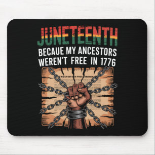 Juneteenth 1865 Ancestors Freedom Day Celebration  Mouse Pad