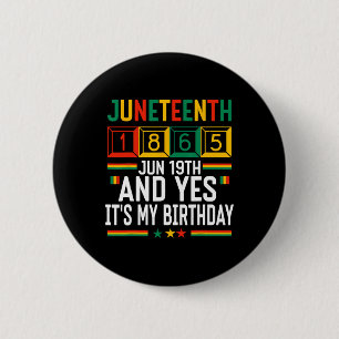 Juneteenth 1865 Black History Month And Yes It's M 6 Cm Round Badge