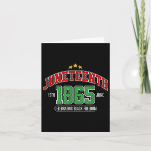 Juneteenth 1865 Celebrating Black Freedom  Card