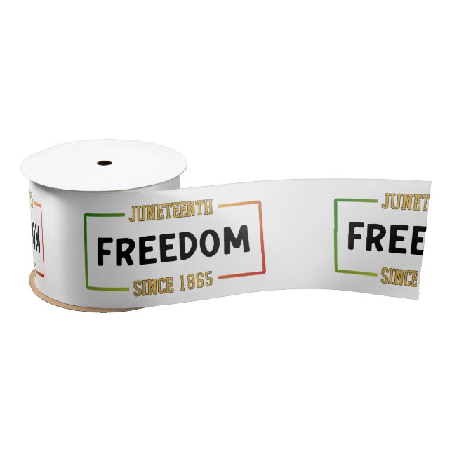 Juneteenth 1865 Celebrating Black Freedom Satin Ribbon (Spool)