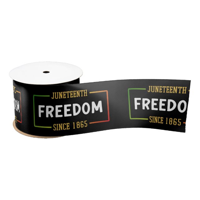Juneteenth 1865 Celebrating Black Freedom Satin Ribbon (Spool)