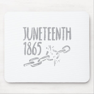 Juneteenth 1865 Chain June 19th Black Africa Pride Mouse Pad
