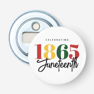 Juneteenth 1865 Freedom Black History Celebration Bottle Opener