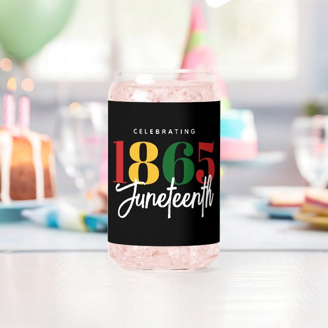 Juneteenth 1865 Freedom Black History Celebration Can Glass (Insitu (Birthday))