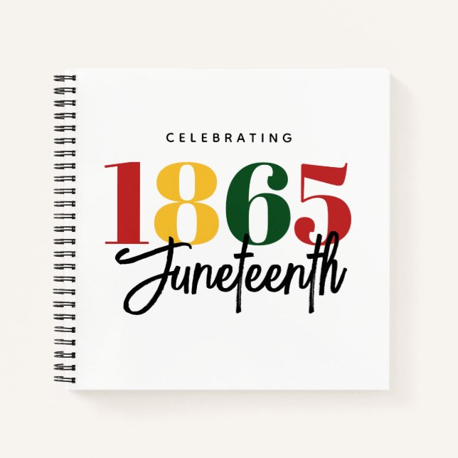 Juneteenth 1865 Freedom Black History Celebration Notebook (Front)