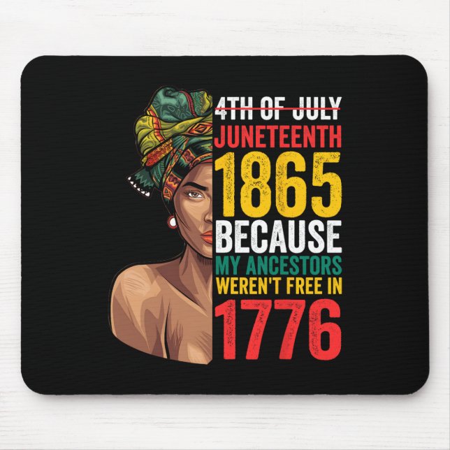 Juneteenth 1865 Juneteenth Black Queen Juneteenth  Mouse Pad (Front)