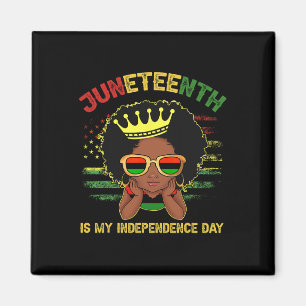 Juneteenth 1865 Juneteenth Is My Independence Day Magnet