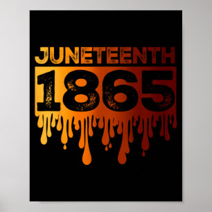 Juneteenth 1865 melanin drip freedom day men women poster