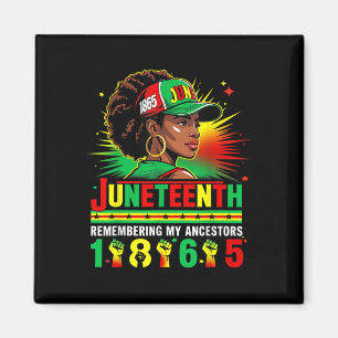 Juneteenth 1865 Remembering My Ancestors African A Magnet