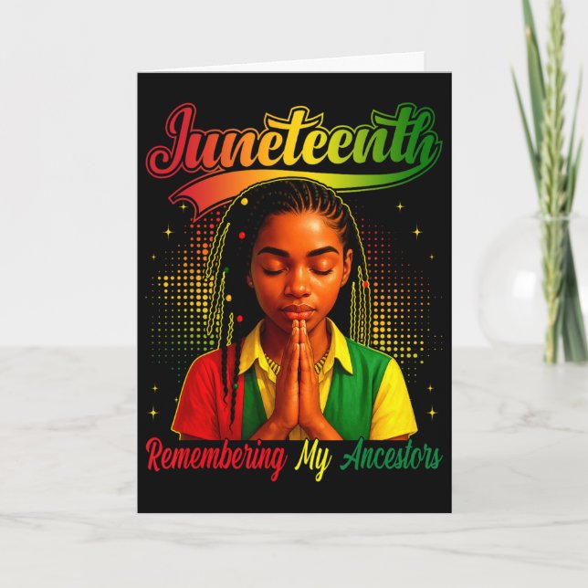 Juneteenth 1865 Remembering My Ancestors Afro Wome Card (Front)
