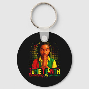 Juneteenth 1865 Remembering My Ancestors Afro Wome Key Ring