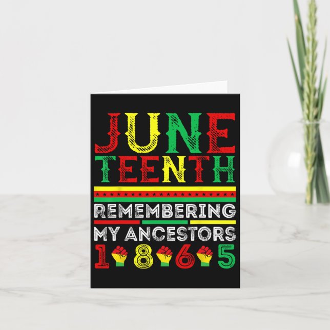 Juneteenth 1865 Remembering My Ancestors Juneteent Card (Front)