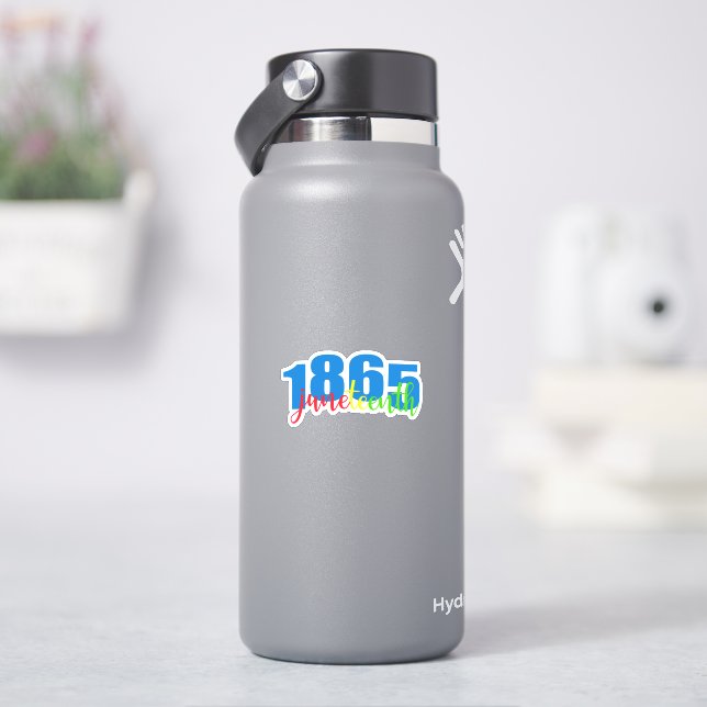 Juneteenth 1865  sticker (HydroFlask)