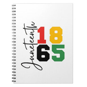 Juneteenth 1865 The Real Independence Day Notebook