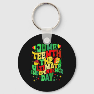 Juneteenth 1865 The Ultimate Independence Day Men Key Ring