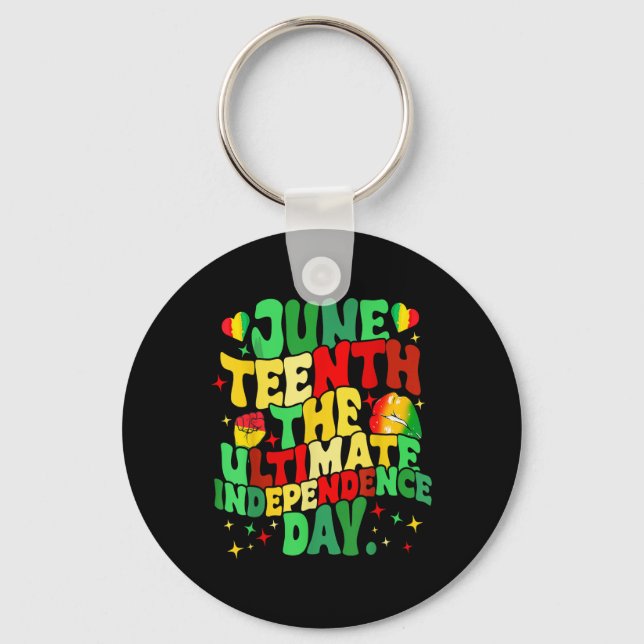 Juneteenth 1865 The Ultimate Independence Day Men  Key Ring (Front)