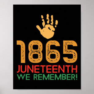 Juneteenth 1865 We Remember! 1865 Juneteenth Poster