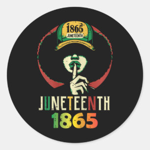 Juneteenth 1865 Woman Black African June 19th Wome Classic Round Sticker