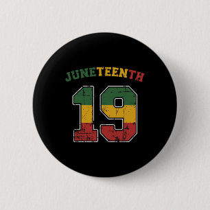 Juneteenth 19 For African Independence And Freedom 6 Cm Round Badge