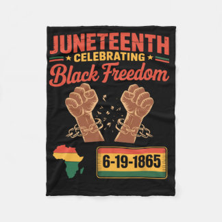 Juneteenth 2025 Celebrating Black Freedom 6-19-186 Fleece Blanket