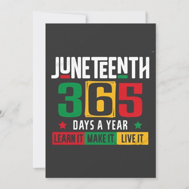 Juneteenth 365 Days a Year Learn It Like It Live  Invitation (Front)