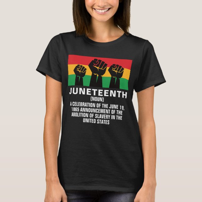 Juneteenth African American pride black freedom T-Shirt (Front)